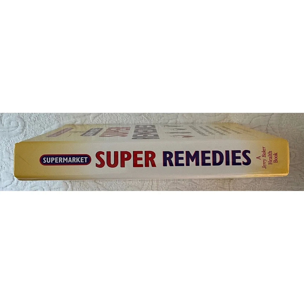 Supermarket Super Remedies Jerry‎ Baker Good Health Book 1649 Solutions